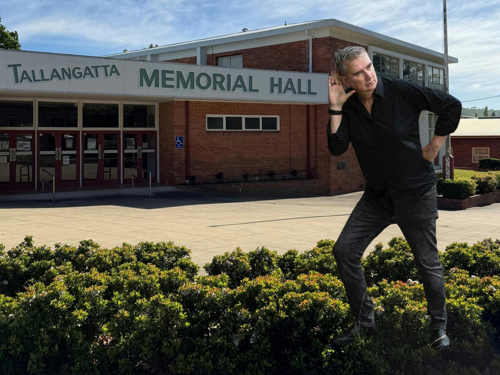 Image depicts Damian Callinan 'listening' super imposed over a picture of Tallangatta Memorial Hall